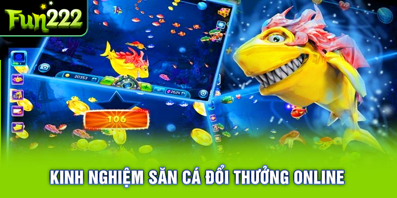 Kinh nghiệm tham gia bắn cá chinh phục thưởng lớn