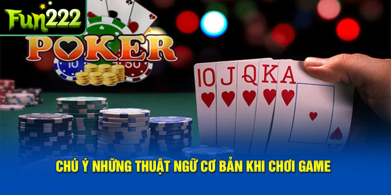 Poker Fun222 và thuật ngữ phổ biến